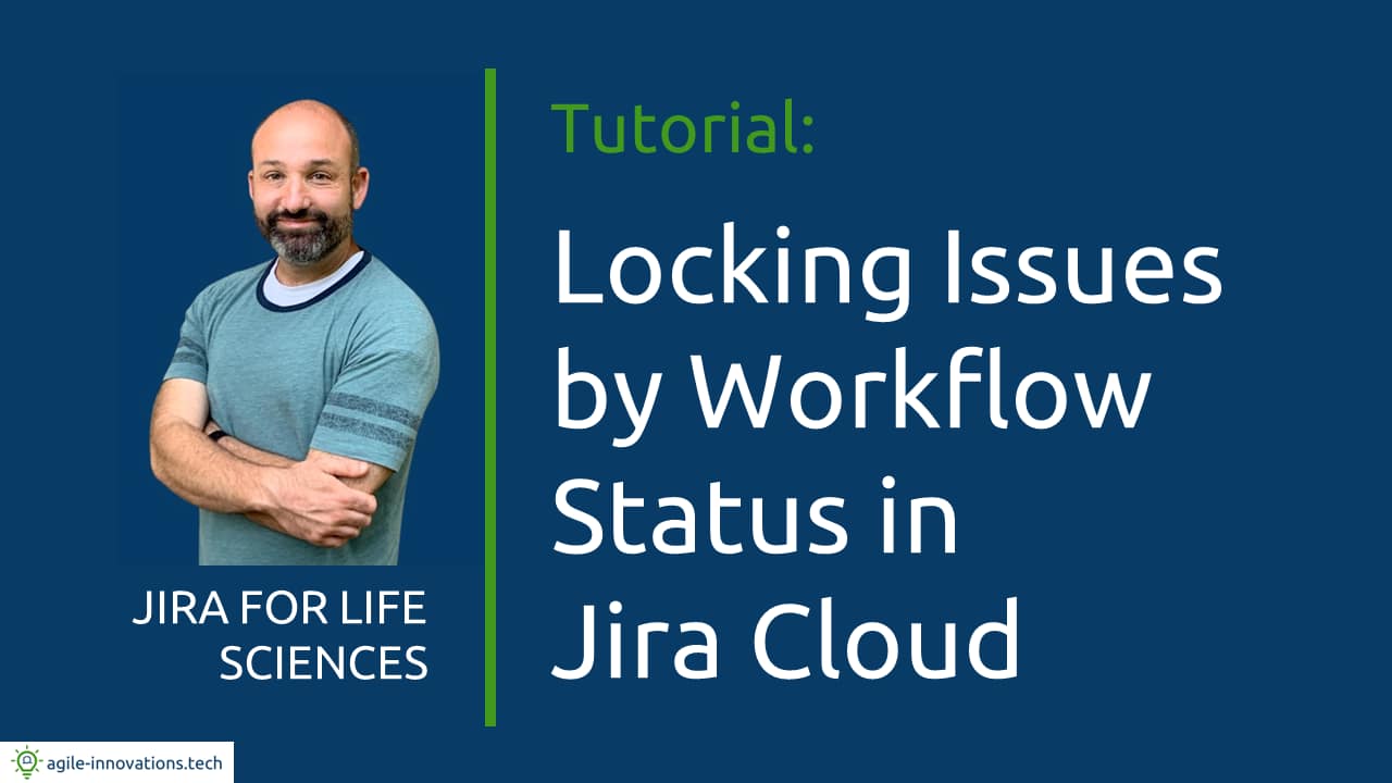 Locking Issues by Workflow Status in Jira Cloud