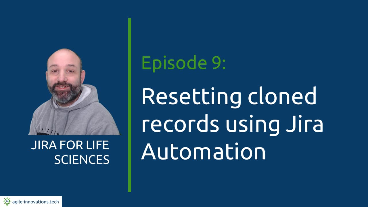 Resetting Cloned Records using Jira Automation